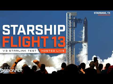 [4K] Watch SpaceX Launch Starship Flight 13!!