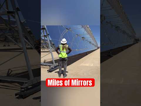 I found miles of mirrors in the desert